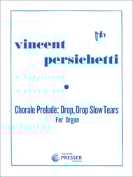 Chorale Prelude Drop Drop Slow Tears Organ sheet music cover